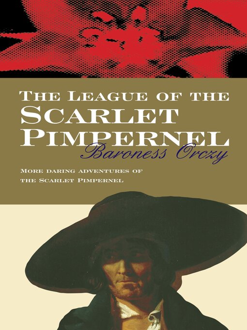 Title details for The League of the Scarlet Pimpernel by Baroness Orczy - Available